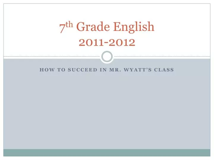 7 th grade english 2011 2012