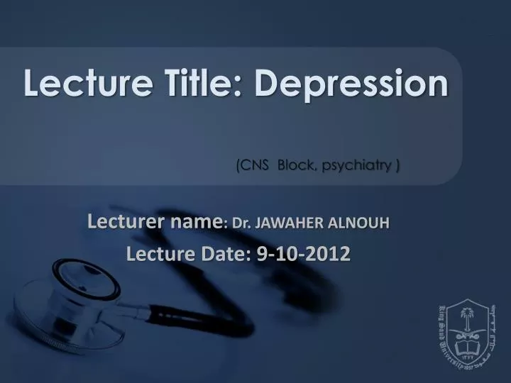 lecturer name dr jawaher alnouh lecture date 9 10 2012