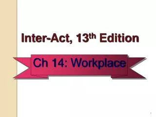 Ch 14: Workplace