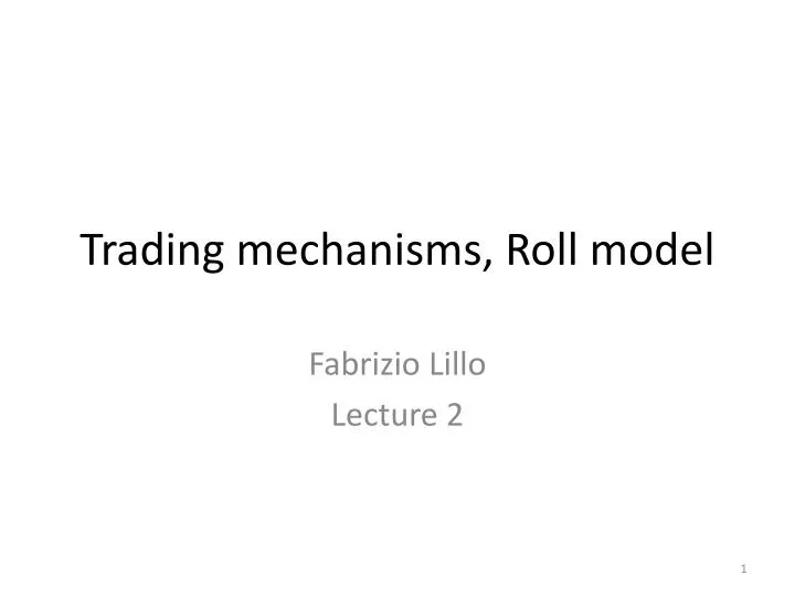 trading mechanisms roll model