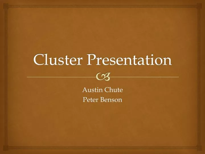 cluster presentation