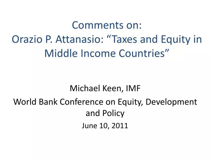 comments on orazio p attanasio taxes and equity in middle income c ountries