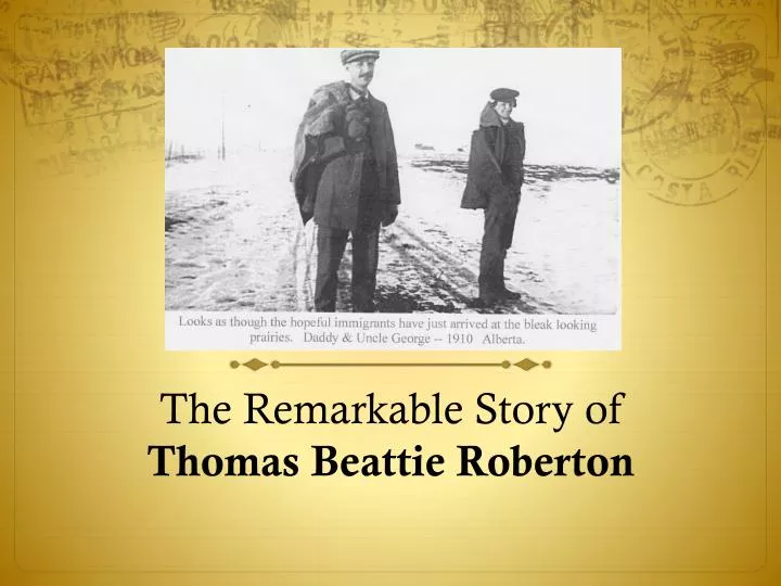 the remarkable story of thomas beattie roberton