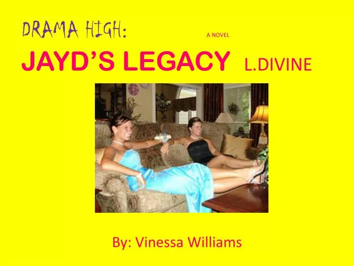 drama high a novel jayd s legacy l divine