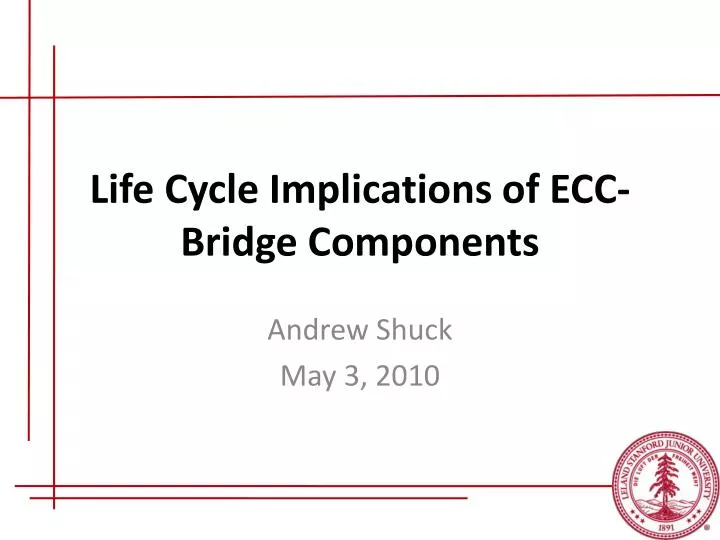 life cycle implications of ecc bridge components