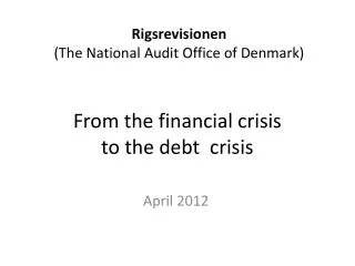 From the financial crisis to the debt  crisis