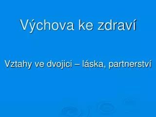 v chova ke zdrav