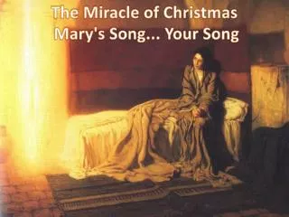 The Miracle of Christmas Mary's Song... Your Song
