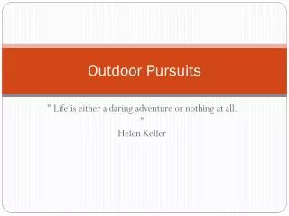 Outdoor Pursuits