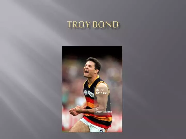 troy bond