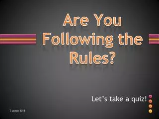Are You Following the Rules?