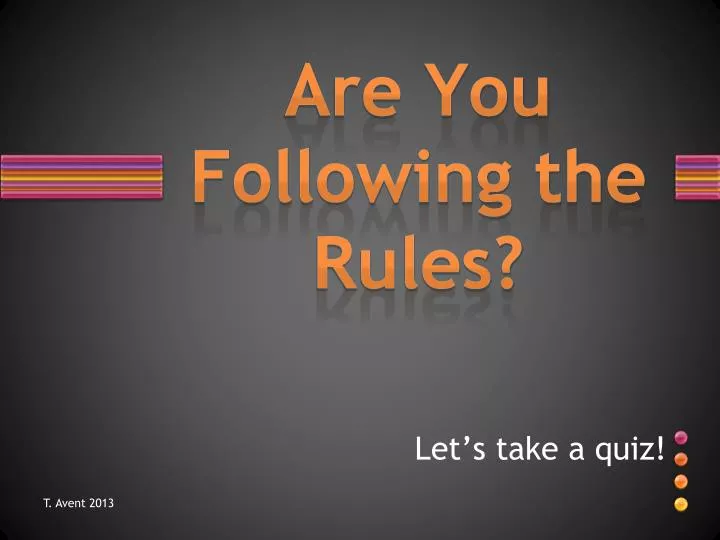 are you following the rules