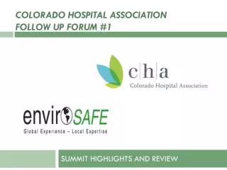 Colorado Hospital Association FOLLOW UP FORUM #1