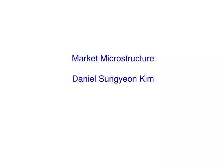 market microstructure daniel sungyeon kim