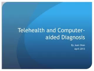 Telehealth and Computer-aided Diagnosis