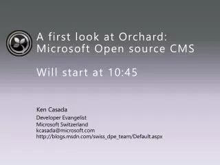A first look at Orchard: Microsoft Open source CMS Will start at 10:45