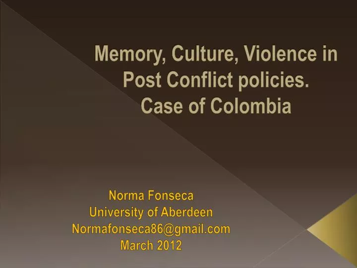 memory culture violence in post conflict policies case of colombia
