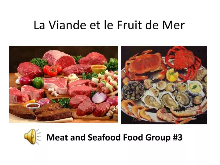 la viande et le fruit de mer