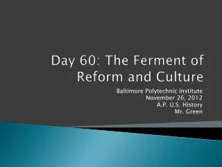 Day 60: The Ferment of Reform and Culture