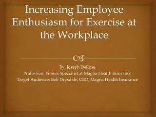 Increasing Employee Enthusiasm for Exercise at the Workplace