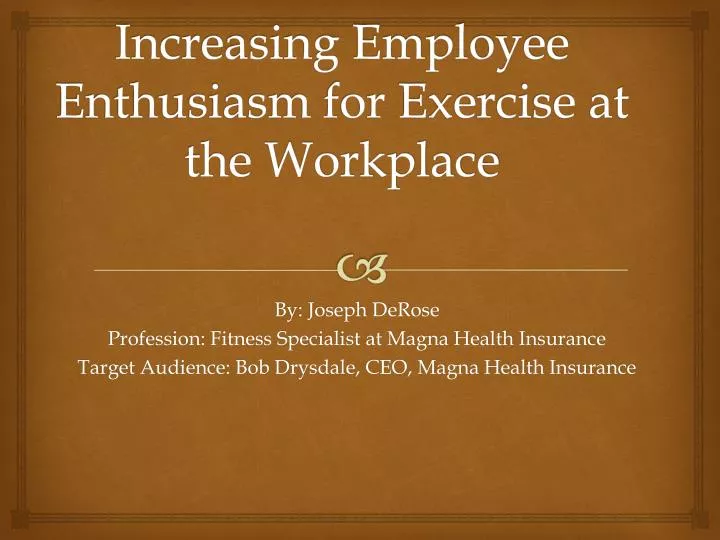 increasing employee enthusiasm for exercise at the workplace