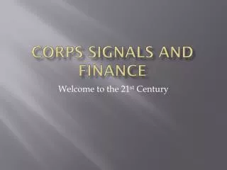 Corps Signals and Finance