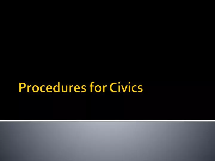 procedures for civics