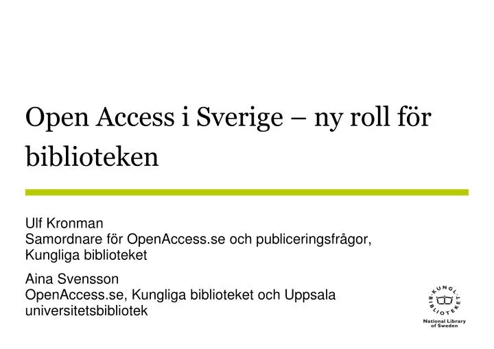 open access i sverige ny roll f r biblioteken
