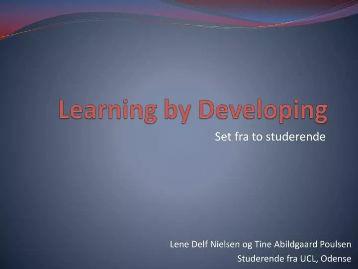 learning by developing