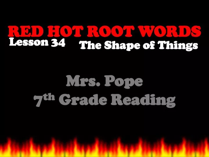 red hot root words