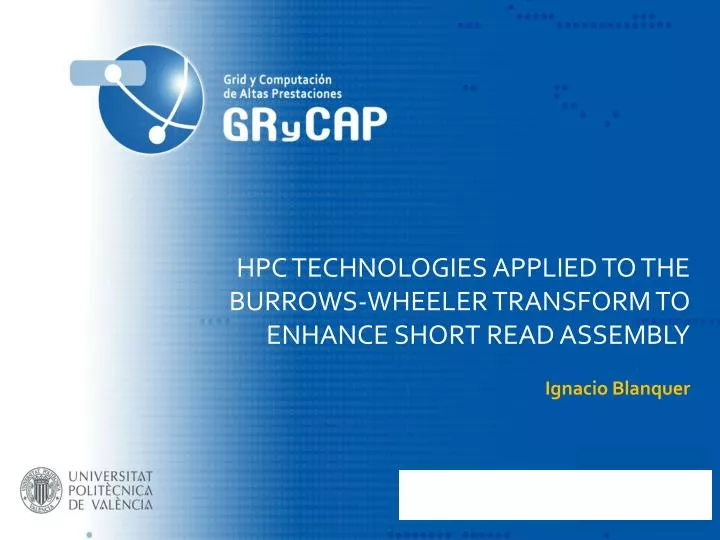 hpc technologies applied to the burrows wheeler transform to enhance short read assembly