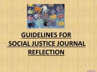 GUIDELINES FOR SOCIAL JUSTICE JOURNAL REFLECTION
