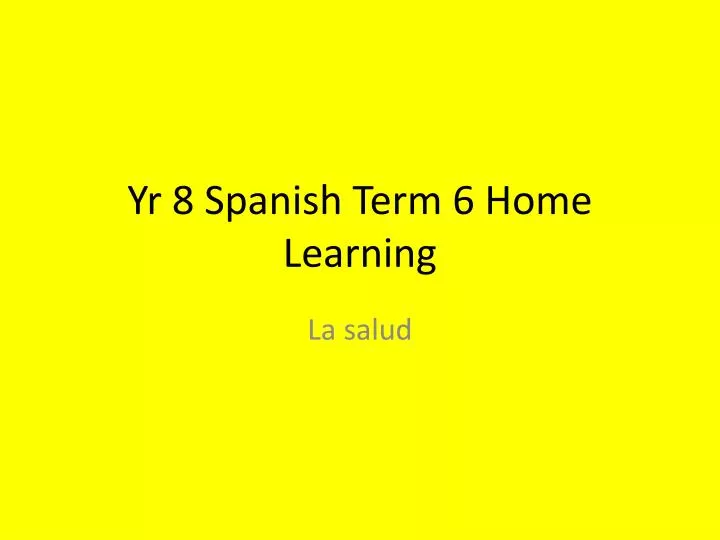 yr 8 spanish term 6 home learning