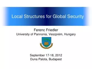 Local Structures for Global Security