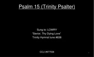 Psalm 15 (Trinity Psalter)