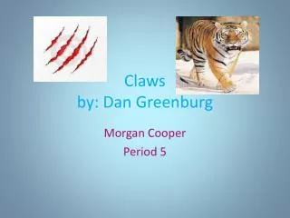 Claws by: Dan Greenburg