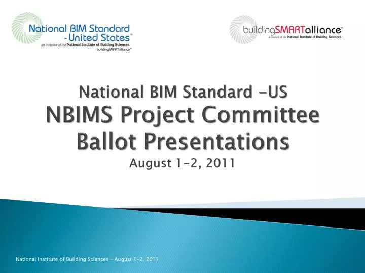national bim standard us nbims project committee ballot presentations august 1 2 2011