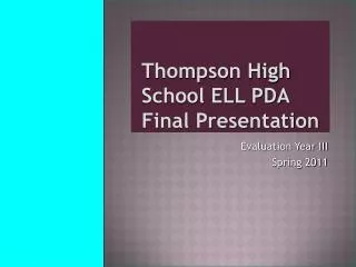 Thompson High School ELL PDA Final Presentation