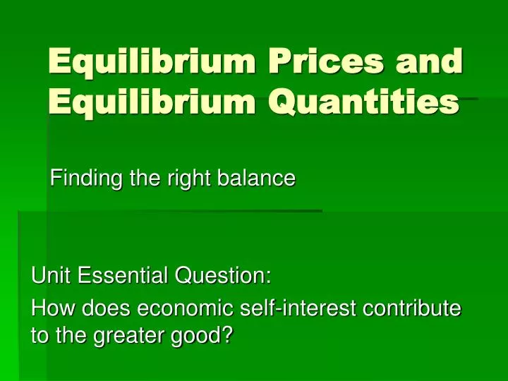 equilibrium prices and equilibrium quantities