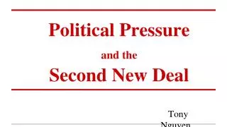 Political Pressure and the Second New Deal
