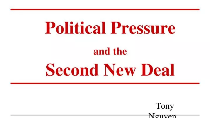 political pressure and the second new deal