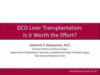 DCD Liver Transplantation: Is it Worth the Effort?