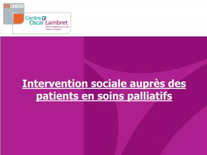intervention sociale aupr s des patients en soins palliatifs