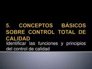 identificar las funciones y principios del control de calidad