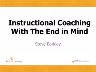 Instructional Coaching With The End in Mind
