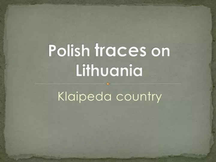 polish traces on lithuania