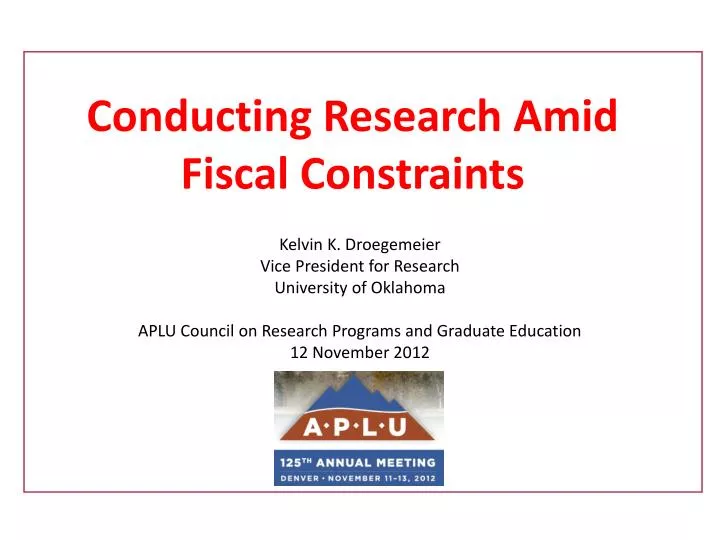 conducting research amid fiscal constraints
