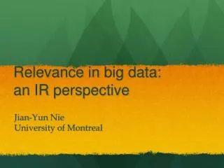 Relevance in big data : an IR perspective