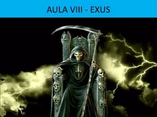 aula viii exus