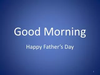 good morning